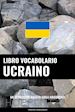 Pinhok Languages - Libro Vocabolario Ucraino