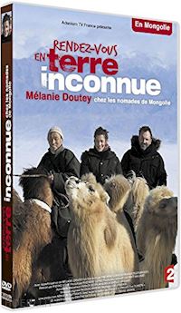  - rendez-vous en terre inconnue : melanie doutey chez les nomades de mongolie [edizione: francia]