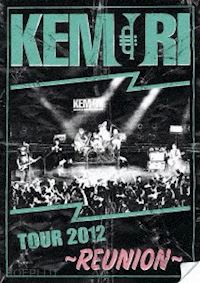  - kemuri - reunion tour dvd [edizione: giappone]