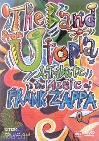  - band from utopia (the) - a tribute to the music of frank zappa