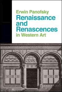 panofsky erwin - renaissance and renascences in western art