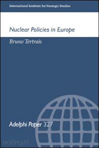 tertrais bruno - nuclear policies in europe