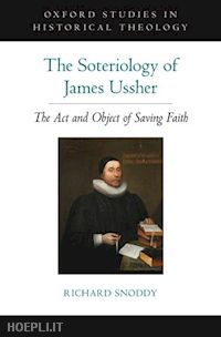 snoddy richard - the soteriology of james ussher