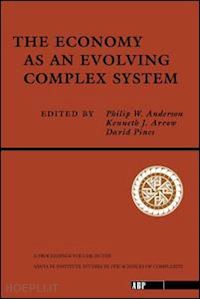 anderson philip w.; arrow kenneth; pines david - the economy as an evolving complex system