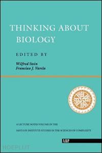stein wilfred; varela francisco j. - thinking about biology