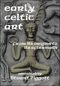 piggott stuart - early celtic art