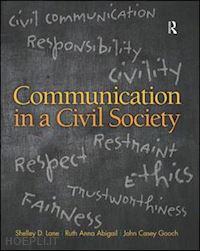 lane shelley d.; abigail ruth anna; gooch john - communication in a civil society