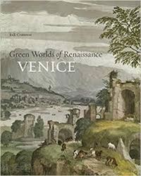 cranston jodi - green worlds of renaissance venice