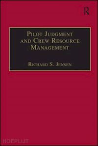 jensen richard s. - pilot judgment and crew resource management