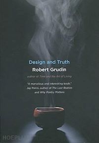 grudin robert - design and truth
