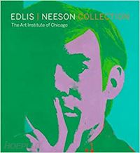 rondeau james; fischl eric; koons jeff - edlis/neeson collection – the art institute of chicago