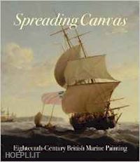 hughes eleanor; quilley geoff; johns richard; monks sarah; riding christine - spreading canvas – eighteenth–century british marine painting