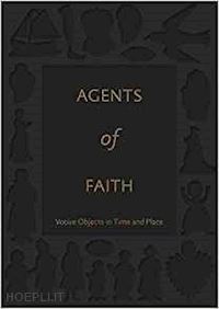 weinryb ittai - agents of faith – votive objects in time and place