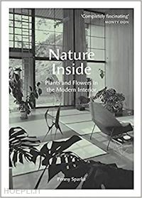 sparke penny - nature inside – plants and flowers in the modern interior