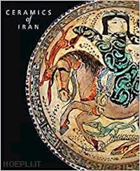 watson oliver - ceramics of iran – islamic pottery from the sarikhani collection
