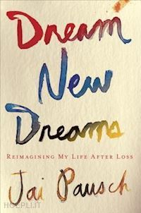 pausch jai - dream new dreams