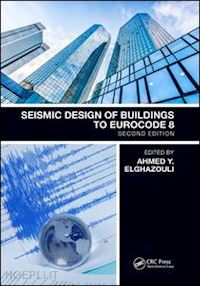 elghazouli ahmed (curatore) - seismic design of buildings to eurocode 8