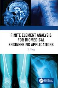 yang z. c. - finite element analysis for biomedical engineering applications