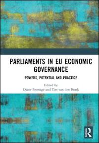 fromage diane (curatore); van den brink ton (curatore) - parliaments in eu economic governance