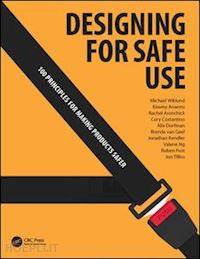 wiklund michael; dorfman alix; kendler jonathan; tilliss jon; costantino cory; ansems kimmy; ng valerie; post ruben ; van geel brenda; aronchick rachel - designing for safe use