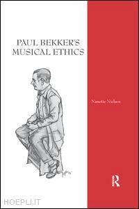 nielsen nanette - paul bekker's musical ethics