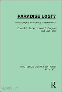 barbier edward b. (curatore); burgess barbier joanne c. (curatore); folke carl (curatore) - paradise lost?