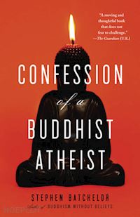 batchelor stephen - confession of a buddhist atheist