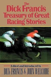 francis dick; welcome john - the dick francis treasury of great racing stories