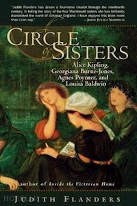 flanders judith - a circle of sisters – alice kipling, georgiana burne–jones, agnes poynter, and louisa baldwin