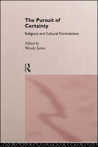 james wendy (curatore) - the pursuit of certainty