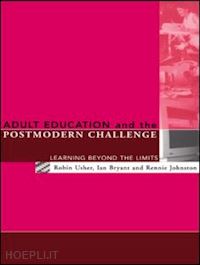 bryant ian; johnston rennie; usher robin - adult education and the postmodern challenge