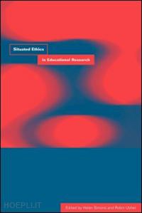 simons helen (curatore); usher robin (curatore) - situated ethics in educational research