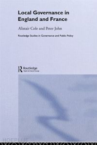 cole alistair; john peter - local governance in england and france