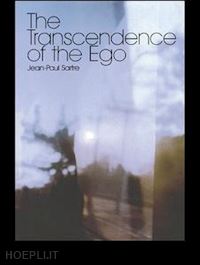 sartre jean-paul - the transcendence of the ego