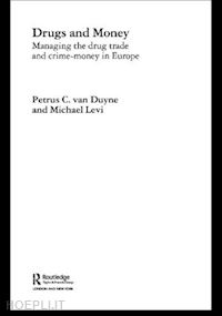 levi michael; van duyne petrus c. - drugs and money