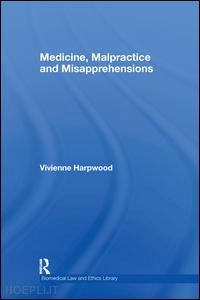 harpwood v.h. - medicine, malpractice and misapprehensions