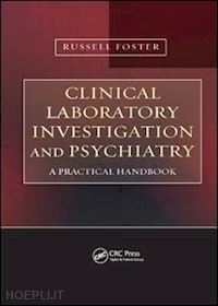 foster russell - clinical laboratory investigation and psychiatry