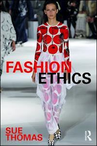 thomas sue - fashion ethics