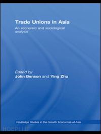 benson john (curatore); zhu ying (curatore) - trade unions in asia