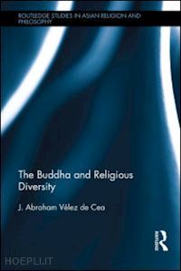 velez de cea j. abraham - the buddha and religious diversity