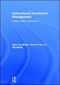 tan bhala kara; yeh warren; bhala raj - international investment management