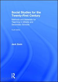 Social Studies For The Twenty-First Century - Zevin Jack | Libro Routledge  03/2015 - HOEPLI.it