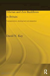 kay david n - tibetan and zen buddhism in britain