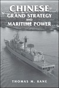 kane thomas m. - chinese grand strategy and maritime power