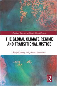 klinsky sonja; brankovic jasmina - the global climate regime and transitional justice
