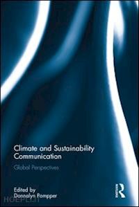 pompper donnalyn (curatore) - climate and sustainability communication