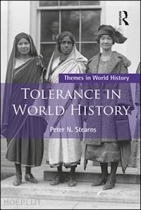 stearns peter - tolerance in world history
