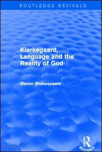 shakespeare steven - revival: kierkegaard, language and the reality of god (2001)