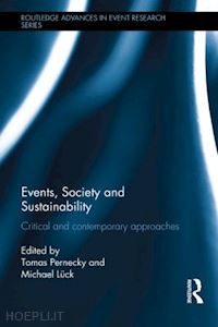 pernecky tomas (curatore); luck michael (curatore) - events, society and sustainability