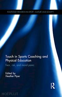 piper heather (curatore) - touch in sports coaching and physical education